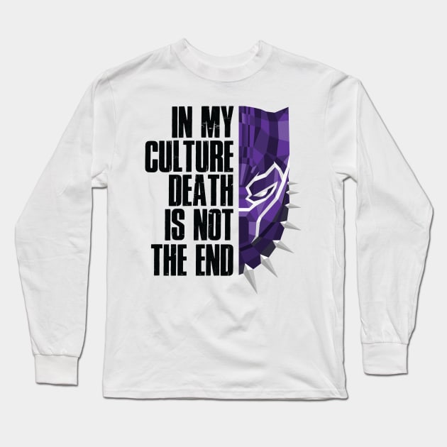 In my cutlure death is not the end Long Sleeve T-Shirt by gastaocared